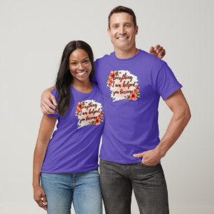 Camiseta Everything I Am – Mother Love Quote Design