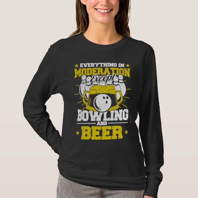 Camiseta Everything in Moderation Except Bowling and Beer M (Frente)