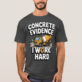Camiseta Evidência Concreta Eu Trabalho Duro Caminhão Beton