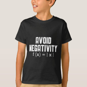 Camiseta Evite a Negatividade Citação Engraçada de Equação
