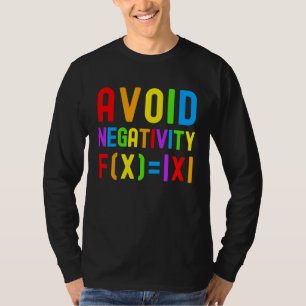 Camiseta Evite a Negatividade Crianças Matemática Equação