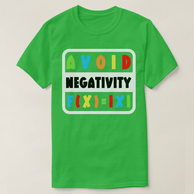 Camiseta Evite a Negatividade Engraçada Matemática 12 (Frente do Design)