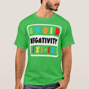 Camiseta Evite a Negatividade Engraçada Matemática 12