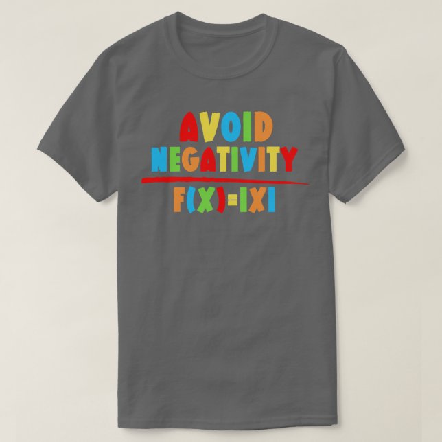 Camiseta Evite a Negatividade Engraçada Matemática 14 (Frente do Design)
