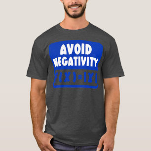 Camiseta Evite a negatividade Engraçada Matemática 18