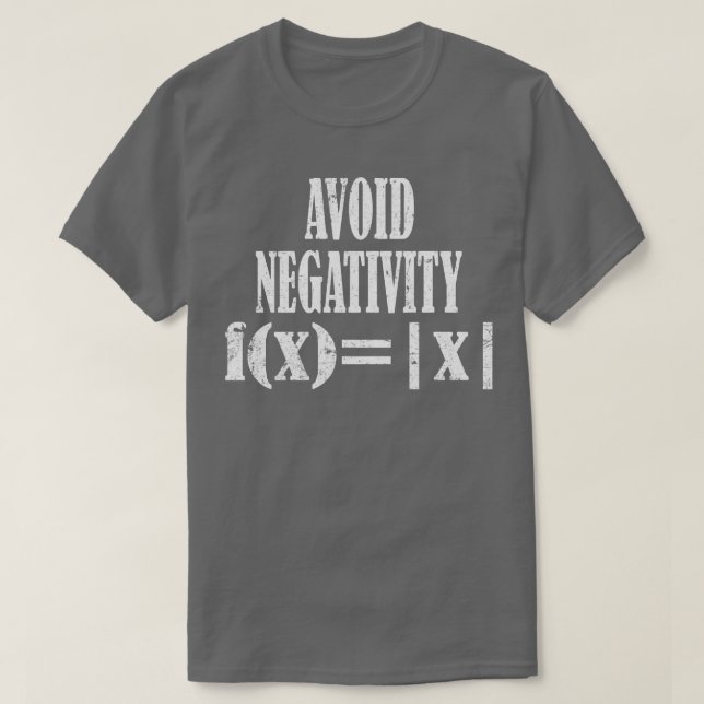 Camiseta Evite a negatividade fxx Evite a equação matemátic (Frente do Design)