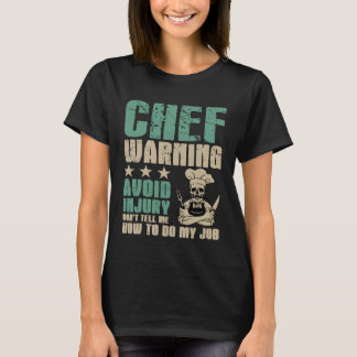 Camiseta Evite lesões Não Me Diga Como Fazer Meu Chef De Tr