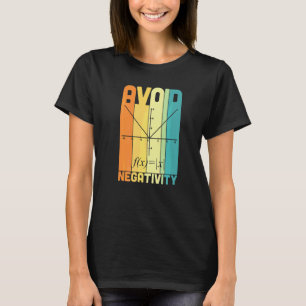 Camiseta Evite Negatividade Professor de Matemática Piada d