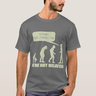 Camiseta Evolução Parada Após Mim Não Estavam Relacionadas