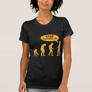Camiseta evolução - pare de seguir-me!