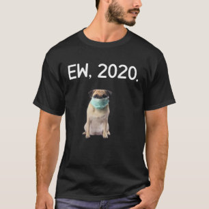 Camiseta EW 2020 Cães Engraçados Quarentena Enfrentam Peque