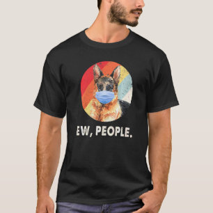 Camiseta Ew Cachorro do German shepherd do Pessoas Vestindo