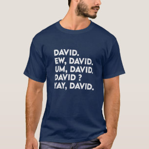 Camiseta Ew David Funny Pop Cultura Afetou Sarcasmo