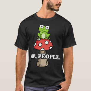 Camiseta Ew Pessoas Funny Sapo Mushroom Pun Retro
