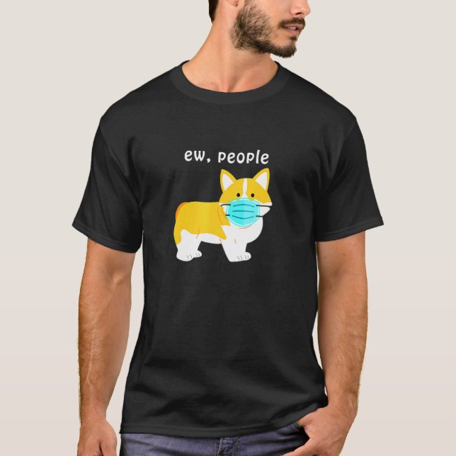 Camiseta Ew Pessoas Quarantine Corgi (Frente)
