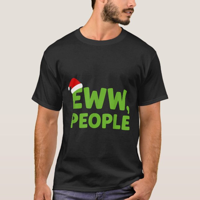 Camiseta Eww People Santa Hat Funny Christmas Men Women  (Frente)