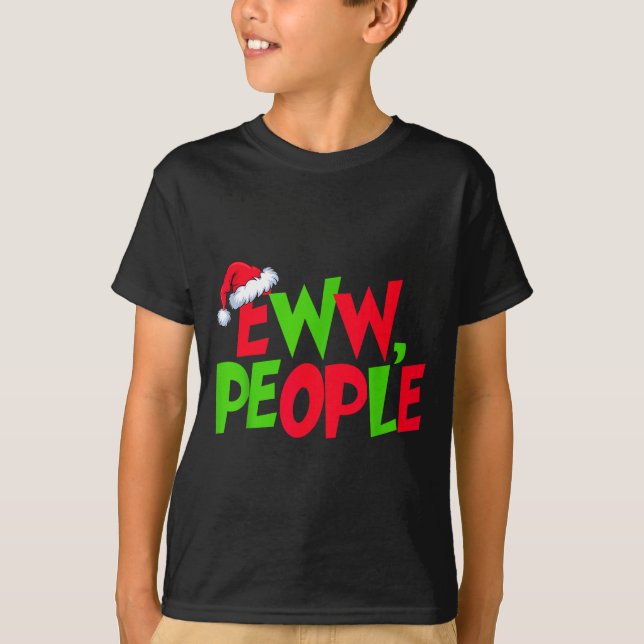 Camiseta Eww People Santa Hat Funny Christmas Mens Womens K (Frente)