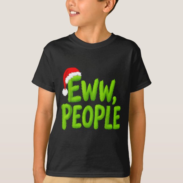 Camiseta Eww, People Santa Hat Green Funny Christmas Mens W (Frente)