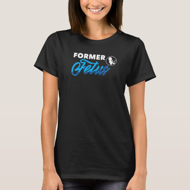 Camiseta Ex-Feto Escolho Vida Para Mulheres Ou Mãe (Frente)