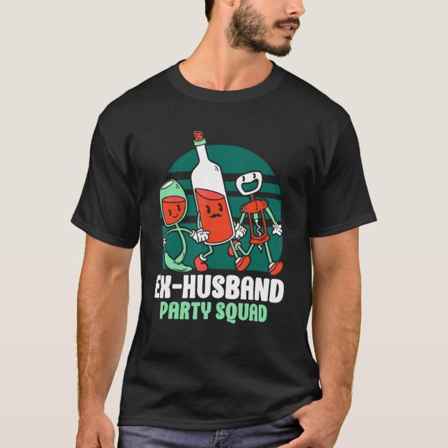Camiseta Ex Husband Party Squad Divorced Divorce Ex Husband (Frente)