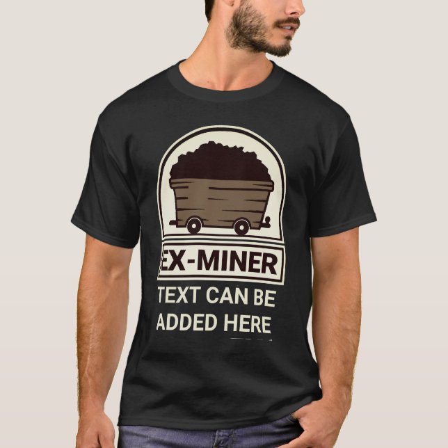 Camiseta Ex Miner com Texto Personalizado (Frente)