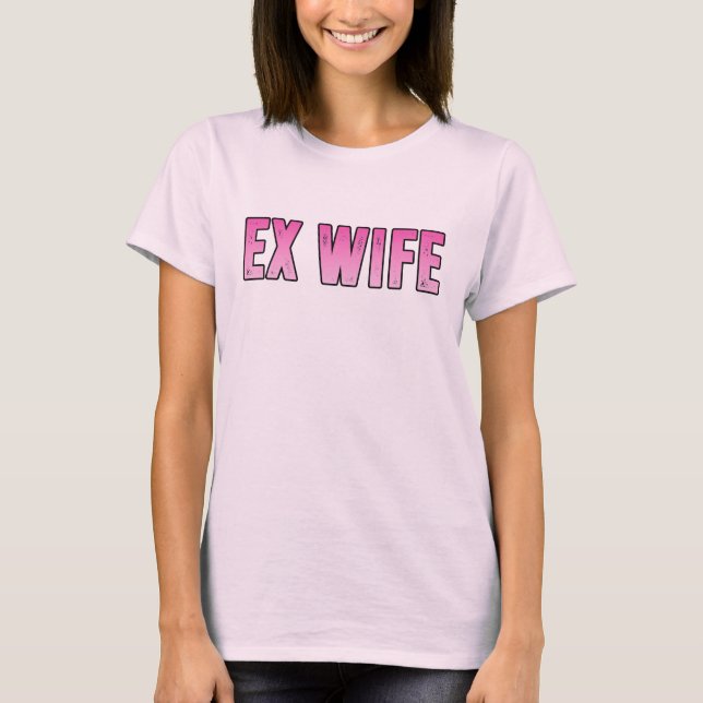 Camiseta ex-mulher ex-marido (Frente)
