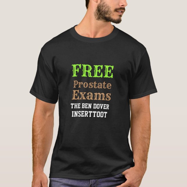 Camiseta exames de próstata GRATUITOS - A inserção do Ben D (Frente)