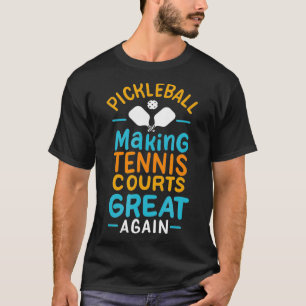 Camiseta Excelente de Tênis do Fazer Pickleball novamente