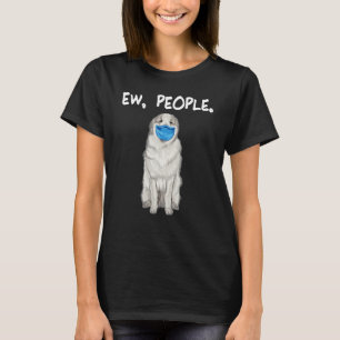 Camiseta Excelente Pyrenee Ew Pessoas Vestindo máscara faci
