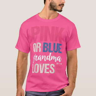 Camiseta Excelente Rosa Ou Azul Vovó Te Ama Sexo De Bebê R