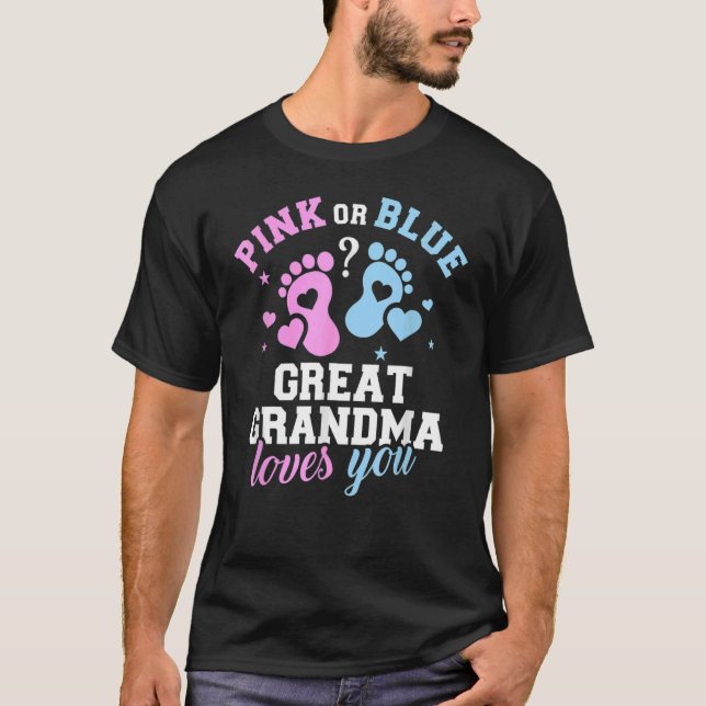 Camiseta Excelente Rosa Ou Azul Vovó Te Ama Sexo De Bebê R (Frente)