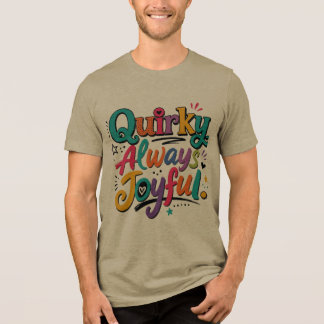 Camiseta Excêntrico Sempre Alegre