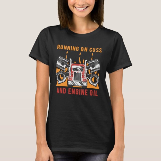 Camiseta Executando o Cuss e o Motor Oil Car Mechanic Auto  (Frente)