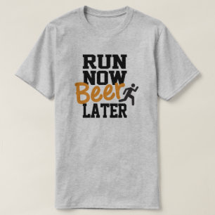 Camiseta Executar Agora Cerveja Mais Tarde
