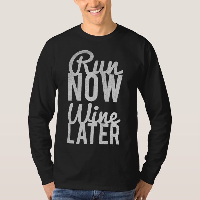 Camiseta Executar Agora Executar Vinho Mais Tarde (Frente)