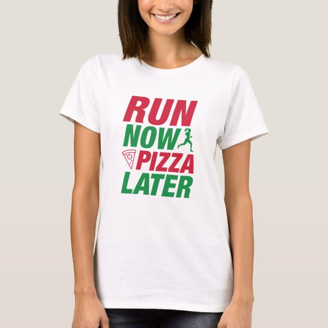 Camiseta Executar agora Pizza depois (Frente)