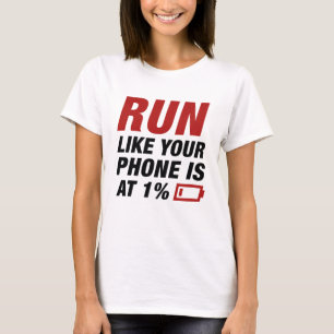 Camiseta Executar Como Se Seu Telefone Estivesse Em 1%