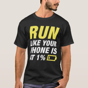 Camiseta Executar Como Se Seu Telefone Estivesse Em 1%