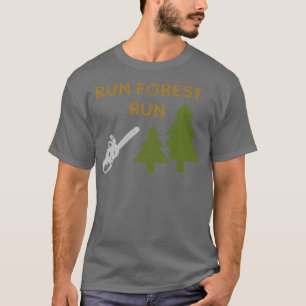 Camiseta Executar Floresta Executar Presente Engraçado Para