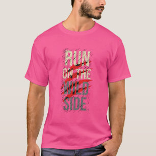 Camiseta Executar no lado selvagem