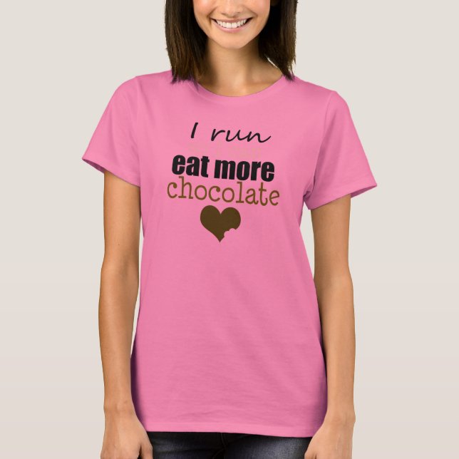 Camiseta Executar para comer mais chocolate (Frente)