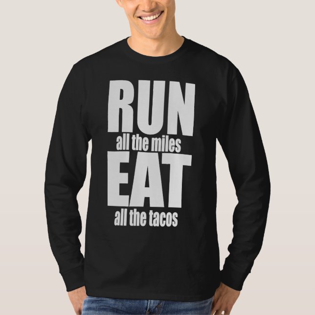 CAMISETA EXECUTAR TODOS OS MILES COMER TODOS OS TACOS DIVER (Frente)