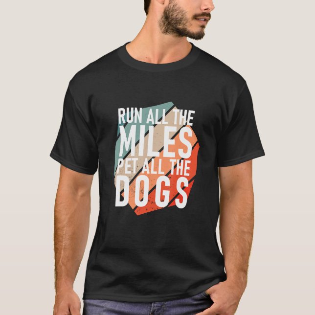 Camiseta Executar Todos Os Miles Pet Todos Os Cães Runner (Frente)