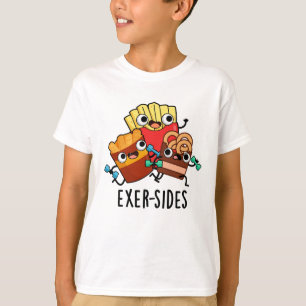 Camiseta Exer side Funny Exercise Pun