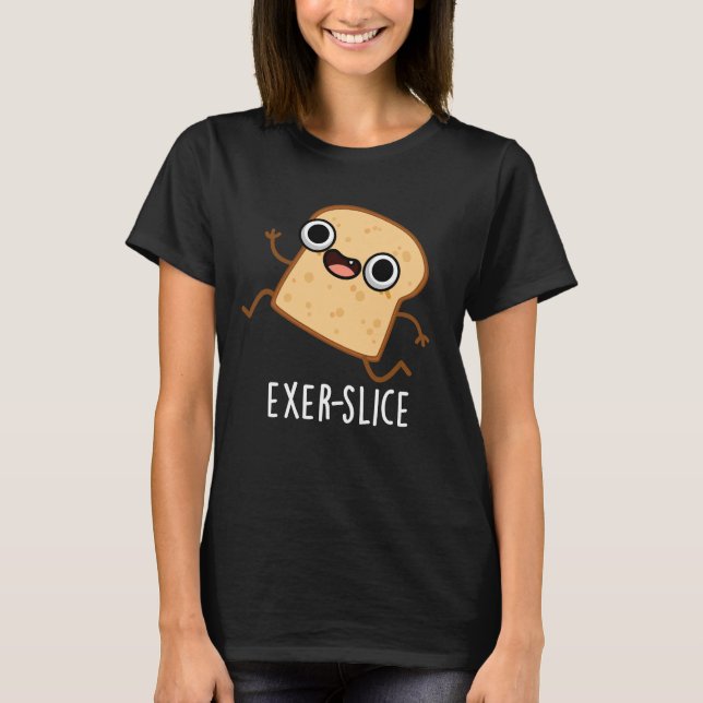 Camiseta Exer-slice Funny Bread Pun Dark BG (Frente)