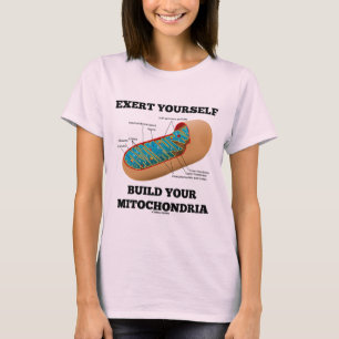 Camiseta Exerça-se construção suas mitocôndria