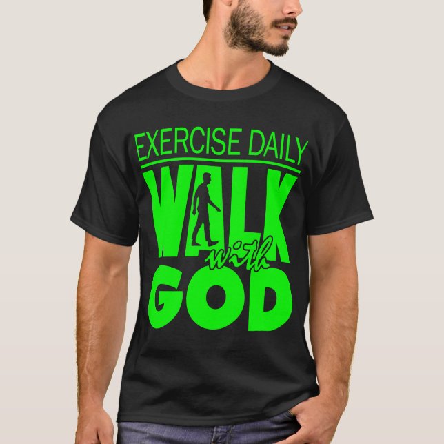 Camiseta Exercício Diário : Caminhe com Deus (Frente)