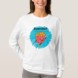 Camiseta Exercício - Engraçado Dizer