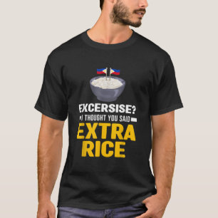 Camiseta Exercício Eu Achei Que Você Disse Arroz Extra Pand