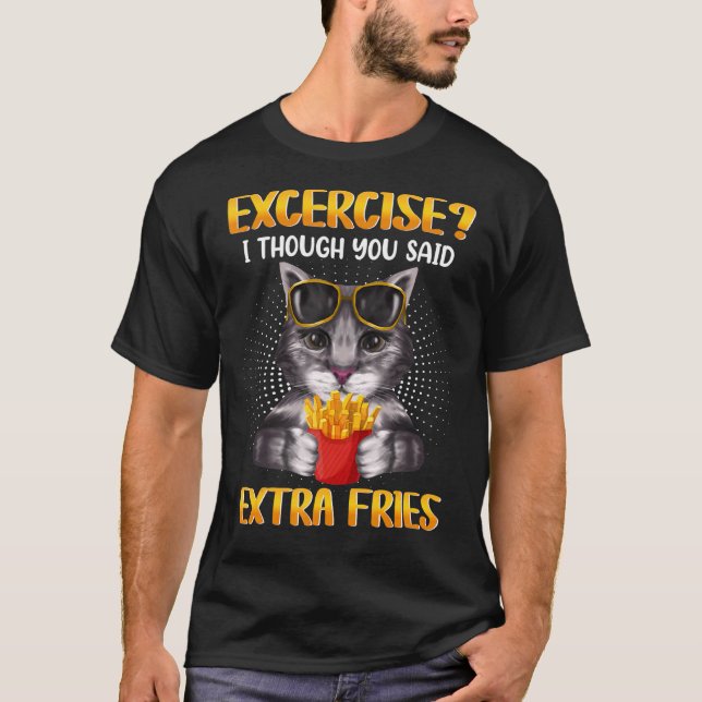 Camiseta Exercício Eu Achei Que Você Disse Batatas Fritas E (Frente)